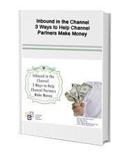 help channel partners make money- Inbound marketing